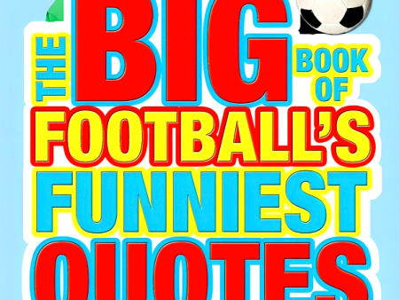 The Big Book Of Football s Funniest Quotes Cheap