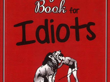 The Dangerous Book For Idiots Hot on Sale