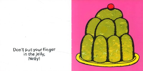 Don t Put Your Finger In The Jelly Nelly Hot on Sale